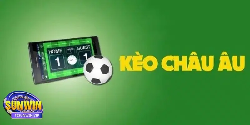 Kèo Châu Âu Chiến lược cược kèo Châu Âu hiệu quả từ cao thủ lão làng